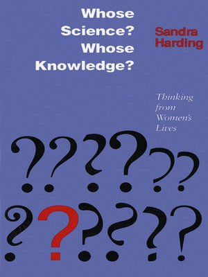 cover image of Whose Science? Whose Knowledge?